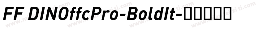 FF DINOffcPro-BoldIt字体转换